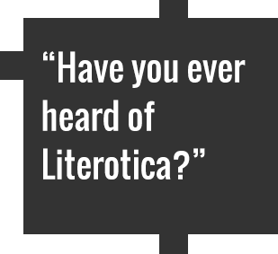 Have you ever heard of Literotica?