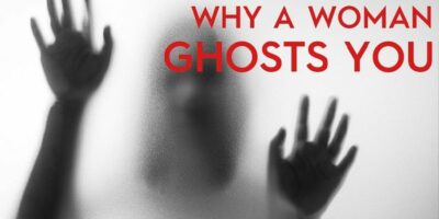 Why do girls ghost you?